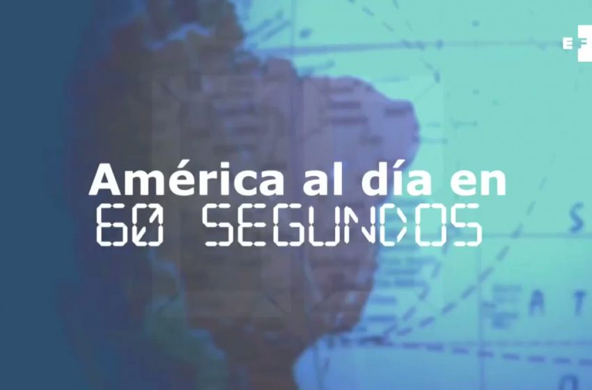  #EFETV | América al día en 60 segundos: Viernes 9 de abril de 2021. …