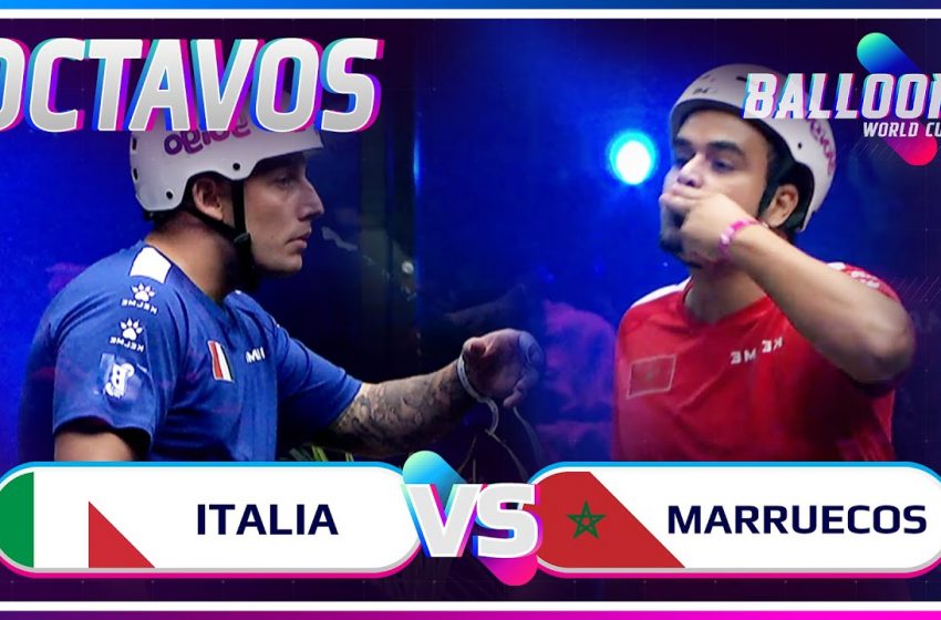  ITALIA VS MARRUECOS | OCTAVOS BALLOON WORLD CUP