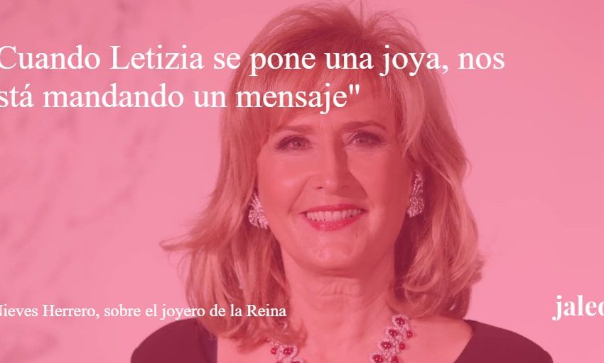  #Entrevista | @nievesherrero_, sobre el joyero de la Reina: «Cuando Letizia se pone una joya, nos está mandando un mens…