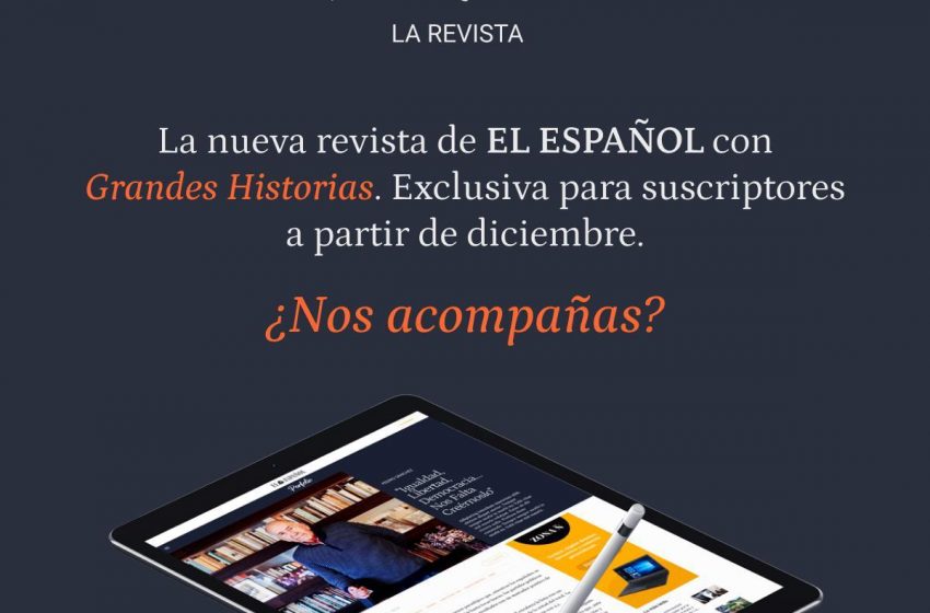  #Porfolio, la revista de EL ESPAÑOL con grandes historias será exclusiva para suscriptores a partir de diciembre. 

¿No…