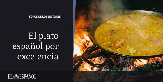  #FotosDeLosLectores | El plato español por excelencia ¡Mande su foto! …