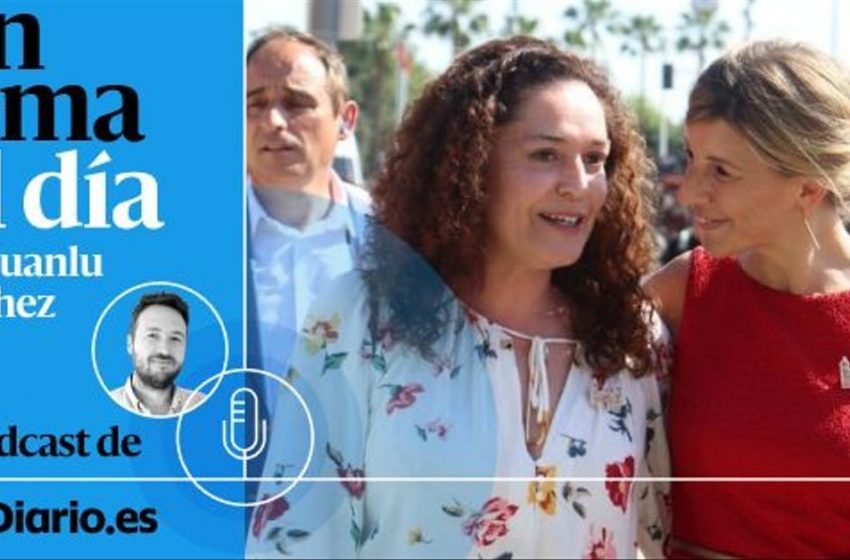  PODCAST | Las elecciones en Andalucía serán el primer examen electoral al proyecto político de Yolanda Díaz

En ‘Un tem…