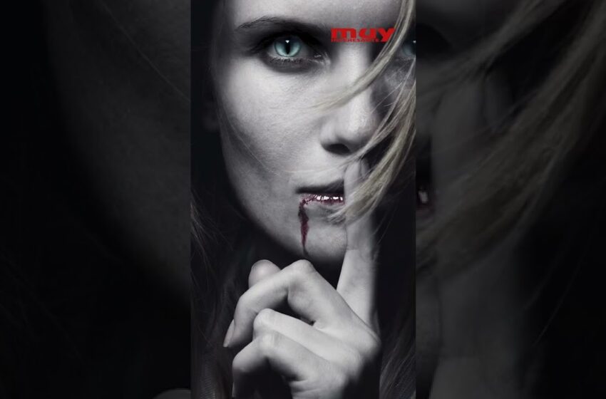  Los VAMPIROS existen (Drácula no)